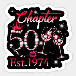 Womens Chapter 50 EST 1974 50 Years Old 50th Birthday Queen Sticker